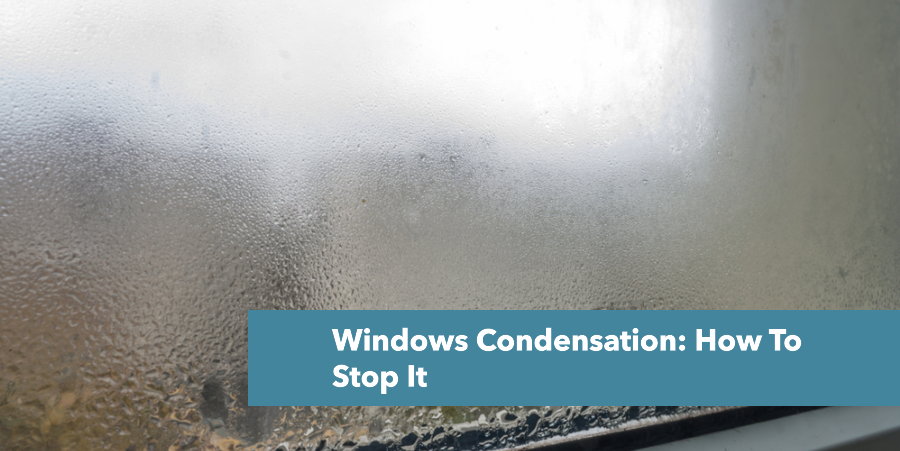 condensation on windows