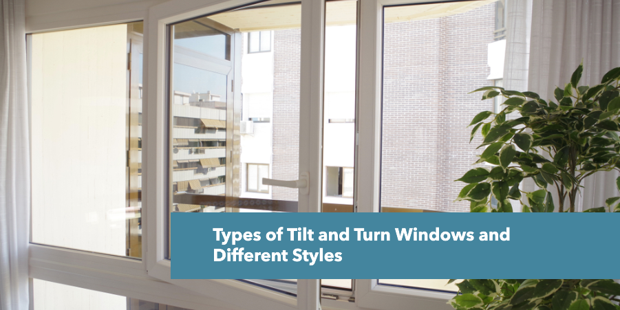 different types of tilt and turn windows 1